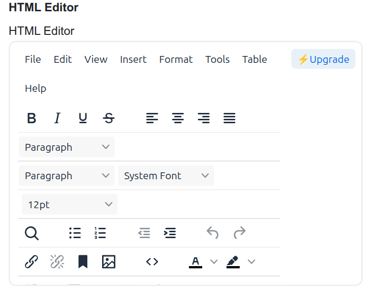 An HTML Editor column &mdash; a full WYSIWYG editor in the form.